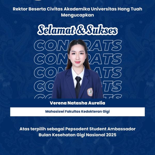 Rektor-beserta-Civitas-Akademika-Universitas-Hang-Tuah-mengucapkanSelamat-SuksesVerena-Natasha-1